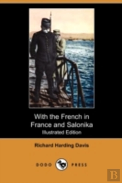 Bertrand.pt - With The French In France And Salonika (