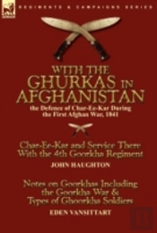 With The Ghurkas In Afghanistan