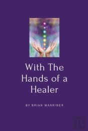 With The Hands Of A Healer