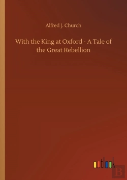 Bertrand.pt - With The King At Oxford - A Tale Of The Great Rebellion