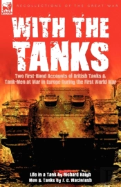 With The Tanks: Two First-Hand Accounts