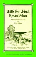 With The Wind, Kevin Dolan