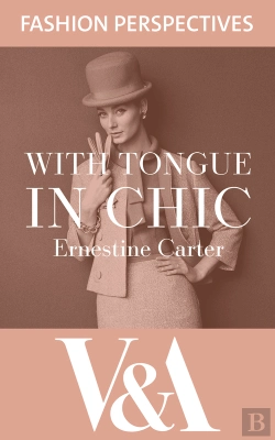 Bertrand.pt - With Tongue In Chic: The Autobiography Of Ernestine Carter, Fashion Journalist And Associate Editor Of The Sunday Times