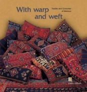 With Warp And Weft (English Language Edition)