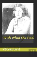 With What She Had