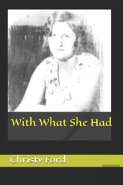 With What She Had