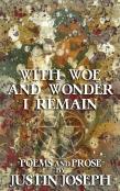 With Woe And Wonder I Remain