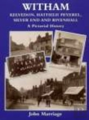 Witham, Kelvedon, Hatfield Peverel, Silver End And Rivenhall