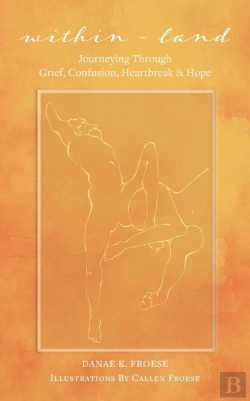 Bertrand.pt - Within-Land: Journeying Through Grief, C