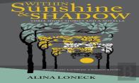 Within Sunshine And Shadow