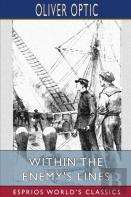 Within The Enemy'S Lines (Esprios Classics)
