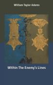 Within The Enemy'S Lines