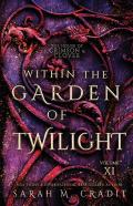 Within The Garden Of Twilight