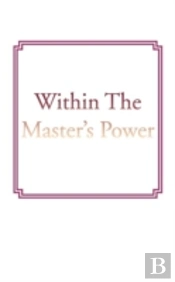 Within The Master'S Power