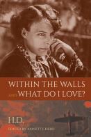 Within The Walls And What Do I Love?