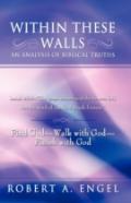 Within These Walls An Analysis Of Biblical Truths
