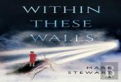 Within These Walls