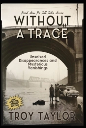 Without A Trace: Unsolved Disappearances