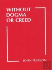 Without Dogma Or Creed