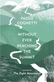 Without Ever Reaching The Summit