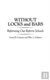 Without Locks And Bars