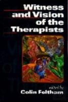 Witness And Vision Of The Therapists