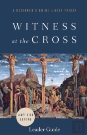 Witness At The Cross Leader Guide