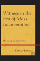 Witness In The Era Of Mass Incarceration