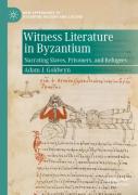 Witness Literature In Byzantium