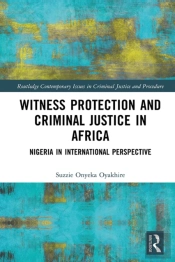 Witness Protection And Criminal Justice In Africa