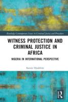 Witness Protection And Criminal Justice In Africa