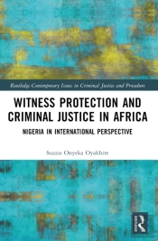 Witness Protection And Criminal Justice In Africa