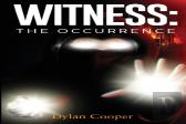 Witness: The Occurrence