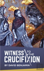 Witness To The Crucifixion