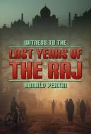 Witness To The Last Days Of The Raj
