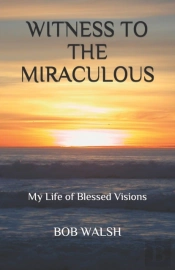 Witness To The Miraculous