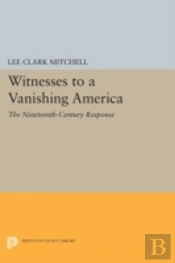 Witnesses To A Vanishing America