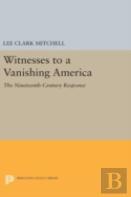 Witnesses To A Vanishing America