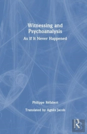 Witnessing And Psychoanalysis