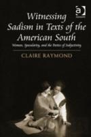 Witnessing Sadism In Texts Of The American South