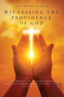 Witnessing The Providence Of God