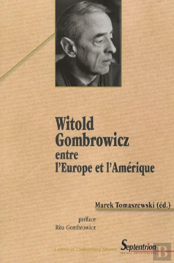 Bertrand.pt - Witold Gombrowicz, Entre L'Europe Et L'Amérique