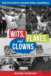 Wits, Flakes, And Clowns