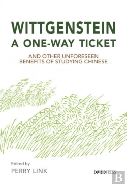 Bertrand.pt - Wittgenstein, A One-Way Ticket, And Other Unforeseen Benefits Of Studying Chinese