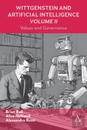 Wittgenstein And Artificial Intelligence, Volume Ii