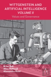 Wittgenstein And Artificial Intelligence, Volume Ii