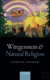 Wittgenstein And Natural Religion