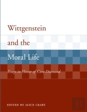 Wittgenstein And The Moral Life