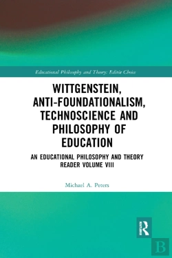 Bertrand.pt - Wittgenstein, Anti-Foundationalism, Technoscience And Philosophy Of Education