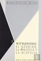 Wittgenstein : El Lenguaje, La Politica Y La Justicia